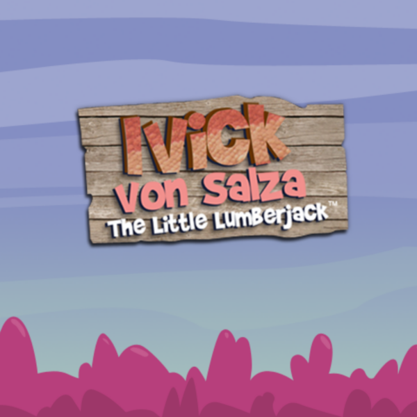 Ivick Von Salza: The Little Lumberjack