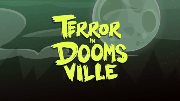 Terror in Doomsville