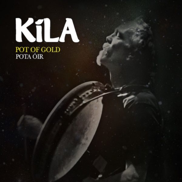 Kíla: Pota Óir (Pot of Gold)